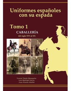 Uniforme des Espagnols avec son épée.- Cavalerie